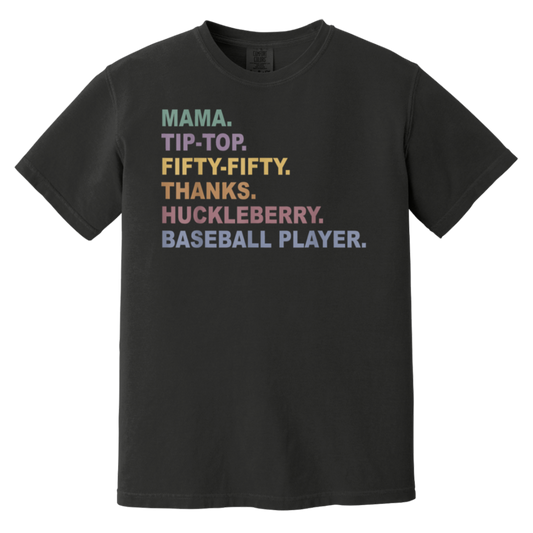 Mama Tip Top Fifty Thanks Huckleberry Baseball Player Mom T-Shirt