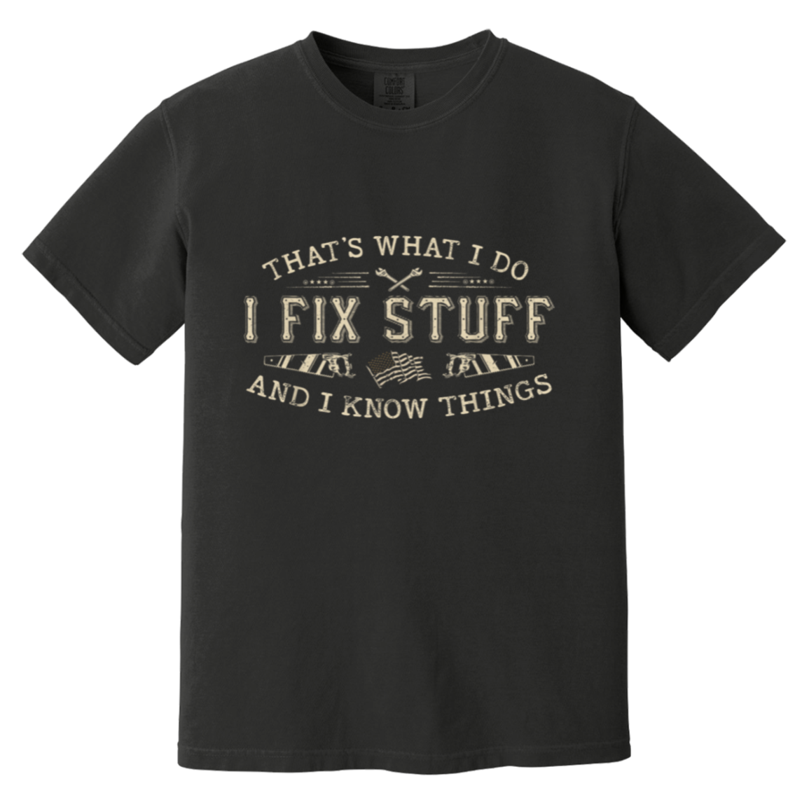 That's What I Do I Fix Stuff And I Know Things Funny Men Dad T-Shirt