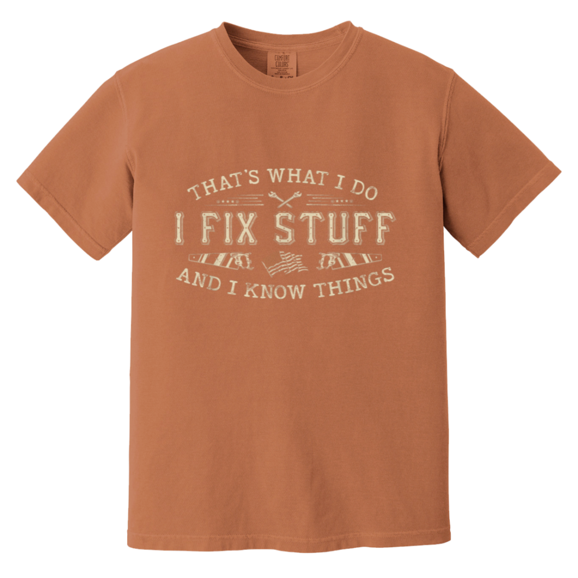 That's What I Do I Fix Stuff And I Know Things Funny Men Dad T-Shirt