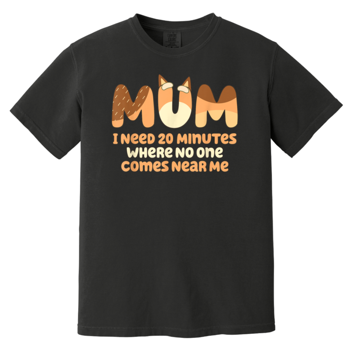 Mom I Need 20 Minutes Mother's Day T-Shirt